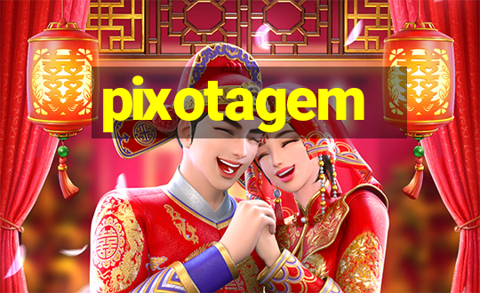 pixotagem