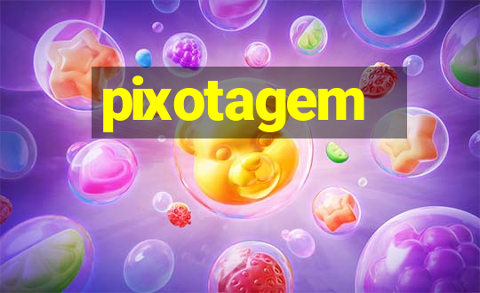 pixotagem