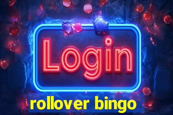 rollover bingo