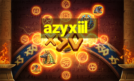 azyxiil