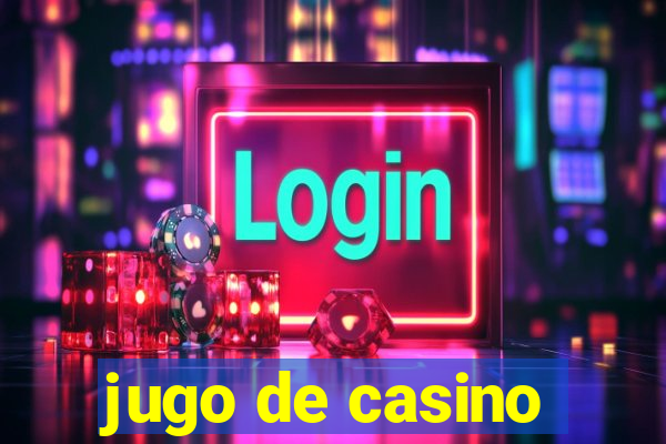 jugo de casino