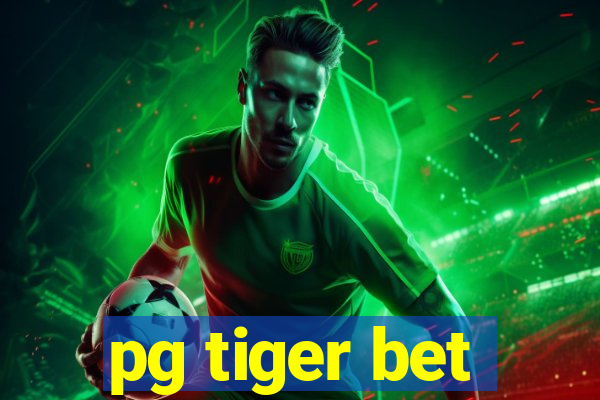 pg tiger bet