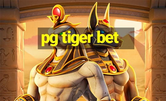 pg tiger bet