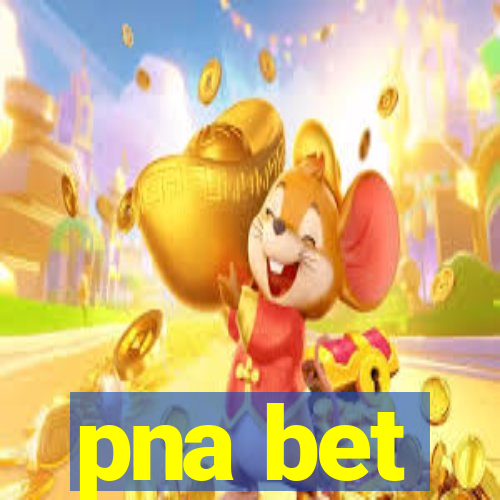 pna bet