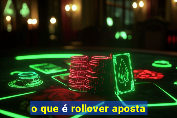 o que é rollover aposta