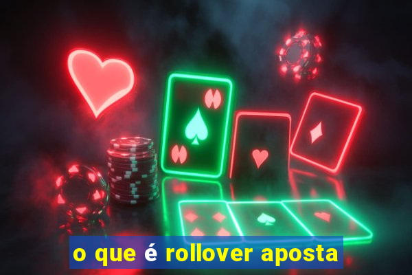 o que é rollover aposta