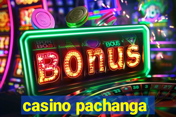 casino pachanga