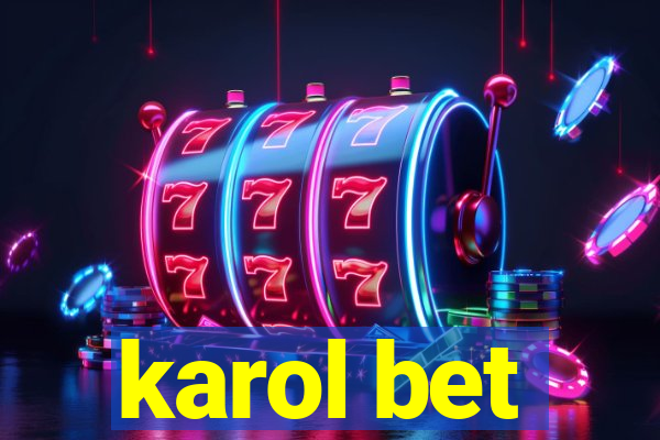 karol bet