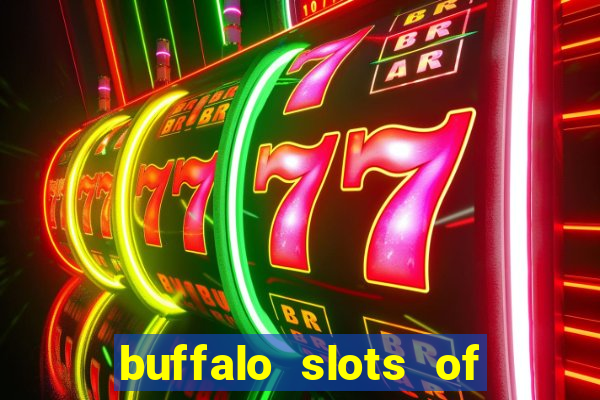 buffalo slots of cash casino