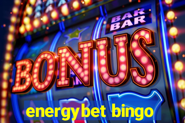 energybet bingo