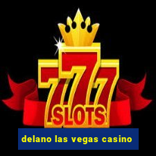 delano las vegas casino