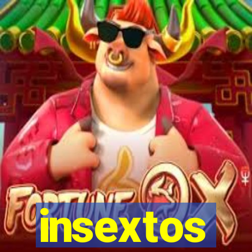 insextos