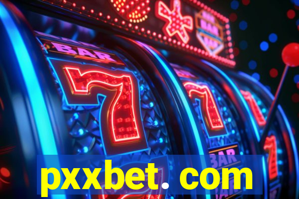 pxxbet. com