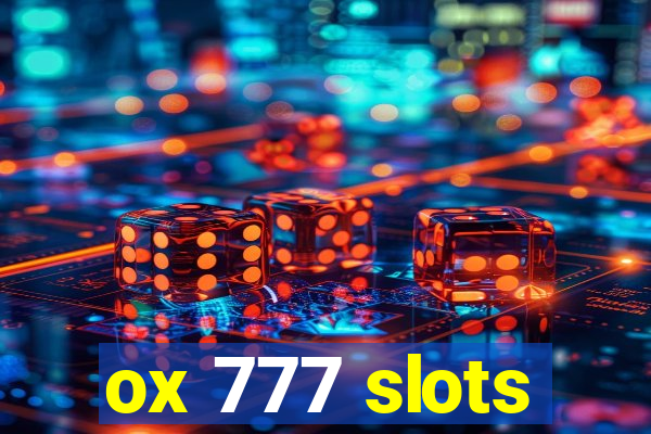 ox 777 slots