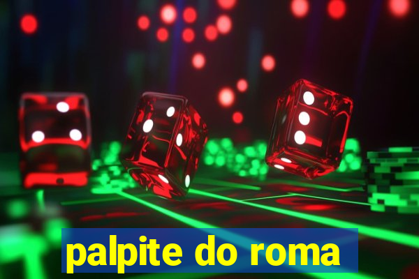 palpite do roma