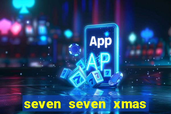 seven seven xmas slot free play