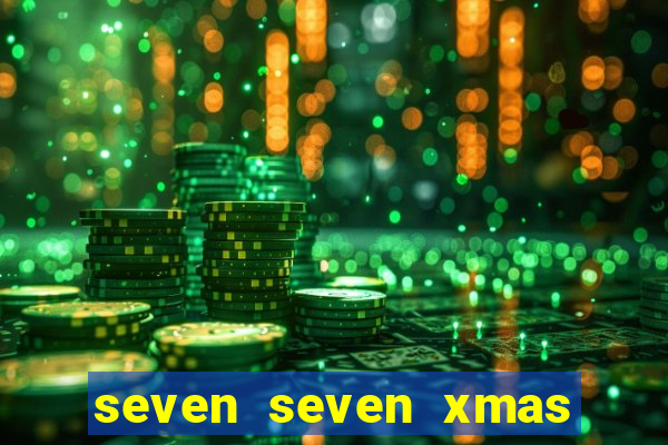 seven seven xmas slot free play