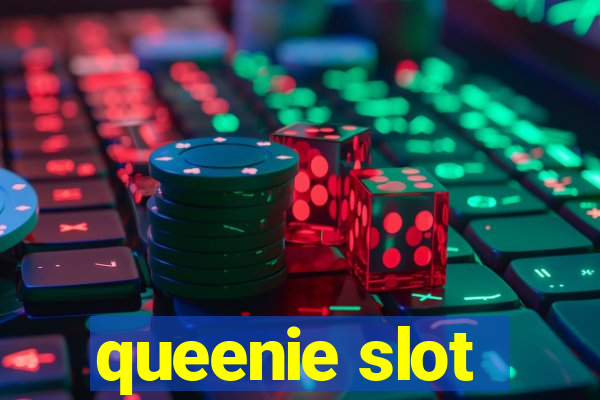 queenie slot