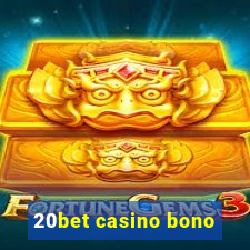 20bet casino bono