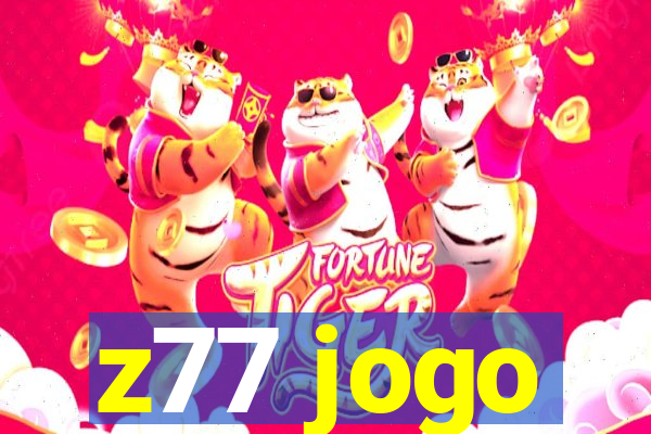 z77 jogo