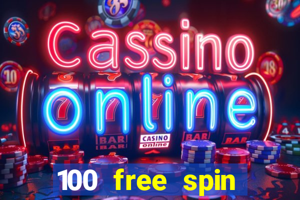 100 free spin casino promotions