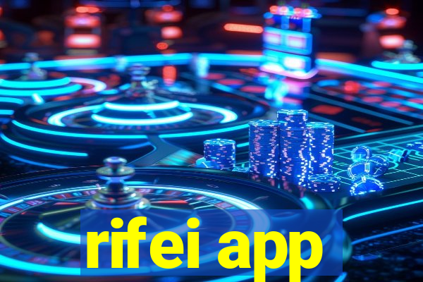 rifei app