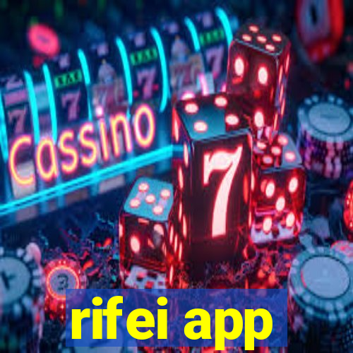 rifei app