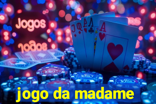 jogo da madame