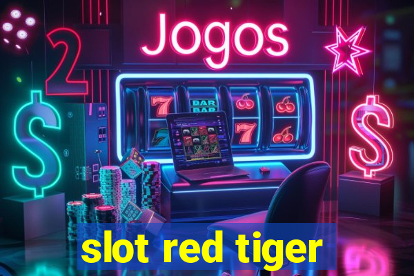 slot red tiger