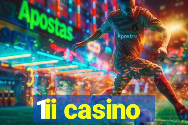 1ii casino