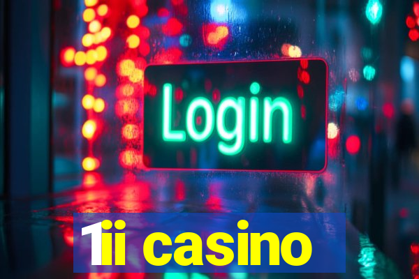 1ii casino