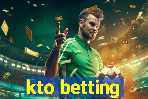 kto betting