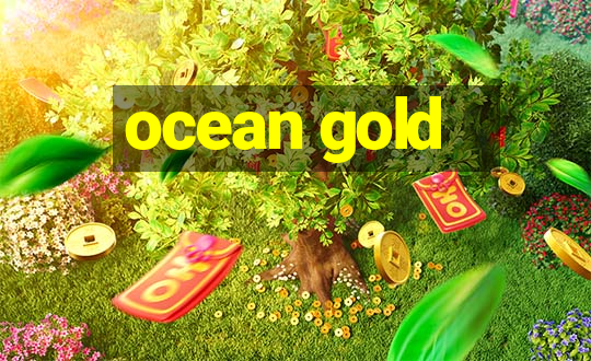 ocean gold