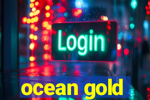 ocean gold