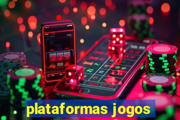 plataformas jogos