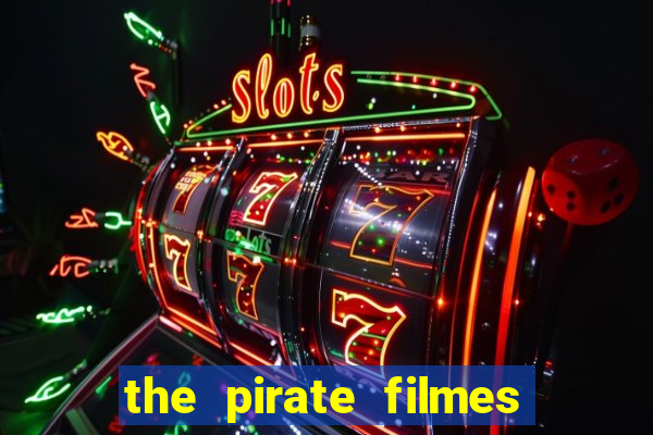 the pirate filmes de ação