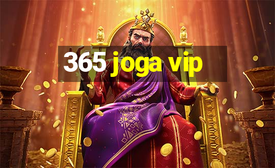 365 joga vip