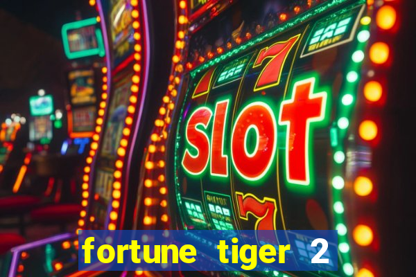 fortune tiger 2 demo grátis