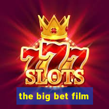 the big bet film