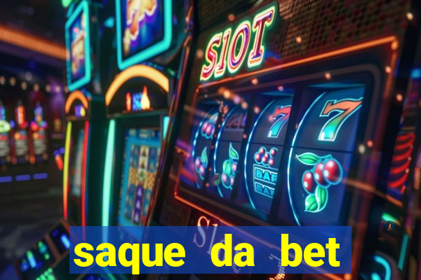 saque da bet demora quanto tempo