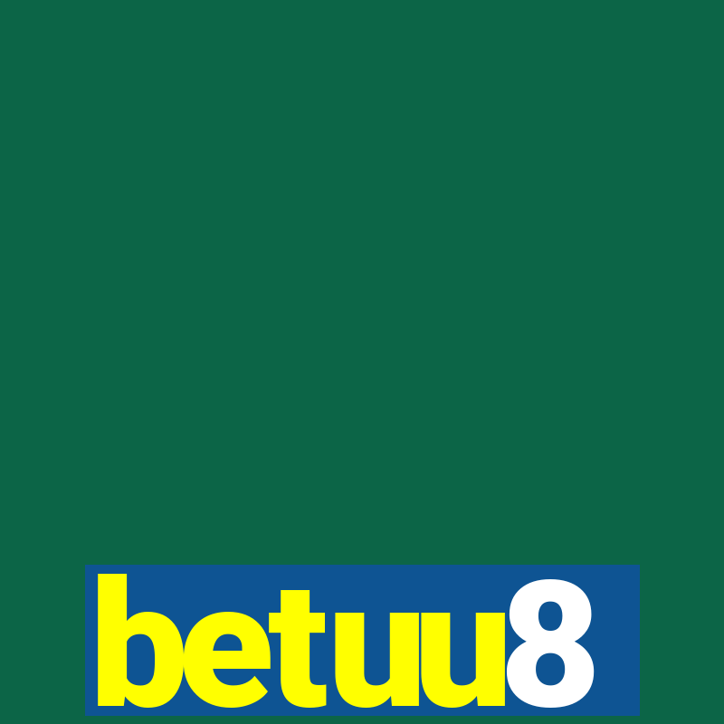 betuu8