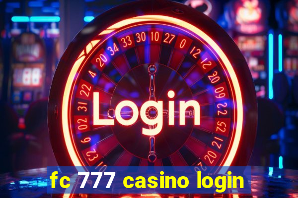 fc 777 casino login