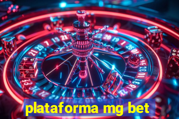 plataforma mg bet