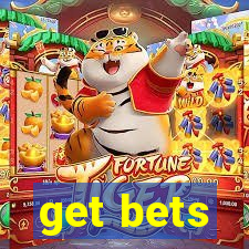 get bets