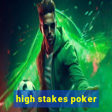 high stakes poker