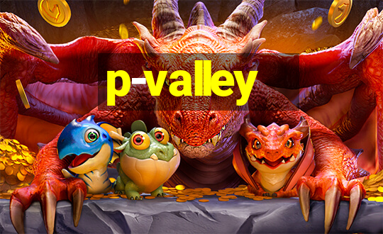 p-valley