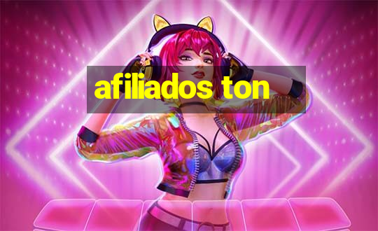 afiliados ton