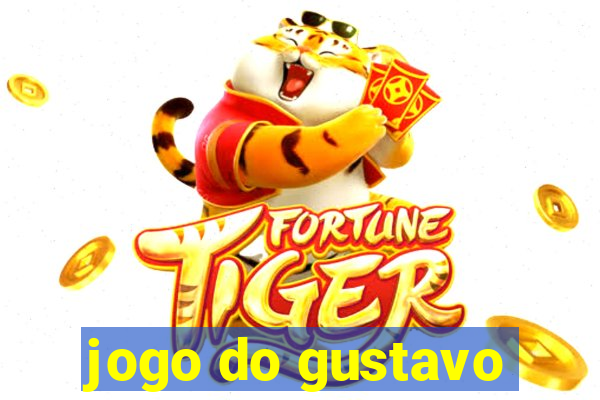 jogo do gustavo