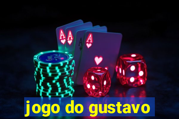 jogo do gustavo