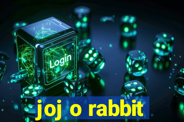 joj o rabbit